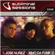 Jose Nuñez / Who Da Funk - Subliminal Sessions Four