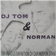 DJ Tom & Norman - The Various Definition Of Our Musical Style