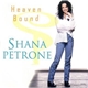 Shana Petrone - Heaven Bound