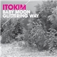 Itokim - Baby Moon / Glittering Way
