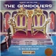 Gilbert & Sullivan, Sir Malcolm Sargent, The Pro Arte Orchestra, Glyndebourne Festival Chorus - The Gondoliers