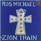 Ras Michael - Zion Train