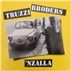 Truzzi Broders - 'Nzalla