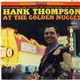 Hank Thompson With The Brazos Valley Boys - Hank Thompson At The Golden Nugget