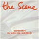 The Scene - Iedereen Is Van De Wereld