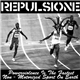 Repulsione / SMG - Powerviolence Is The Fastest Non-Motorized Sport On Earth / Untitled