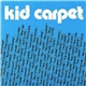Kid Carpet - Shit Dope EP