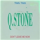 Q. Stone - Train Train