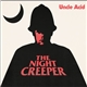 Uncle Acid - The Night Creeper