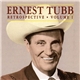 Ernest Tubb - Retrospective Volume 1