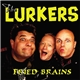 The Lurkers - Fried Brains