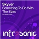 Skyver - Something To Do With The Stars
