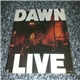 The Dawn - Live