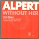 Herb Alpert / Herb Alpert & The Tijuana Brass - Without Her / Zazueira