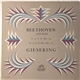 Ludwig van Beethoven, Walter Gieseking - Sonatas - No. 30 in E, Opus 109 & No. 31 in A Flat, Opus 110