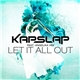 Kap Slap - Let It All Out