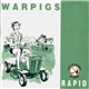 Warpigs - Rapid