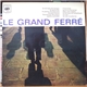 Léo Ferré - Le Grand Ferré