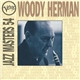 Woody Herman - Verve Jazz Masters 54