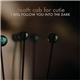 Death Cab For Cutie - I Will Follow You Into The Dark
