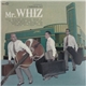 Mr. Whiz - I Wanna Go