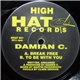 Damian C. - Break Free / To Be With You