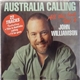 John Williamson - Australia Calling - All The Best Vol 2