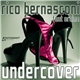 Rico Bernasconi Feat. Oraine - Undercover