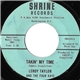 Leroy Taylor And The Four Kays - Takin' My Time / I'll Understand