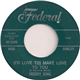 Freddy King - (I'd Love To) Make Love To You / One Hundred Years