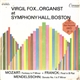 Virgil Fox - Virgil Fox...Organist At Symphony Hall, Boston
