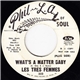 Les Tres Femmes - What's A Matter Baby / Listen To Your Mama