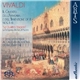 Vivaldi / Stefano Montanari, Accademia Bizantina, Ottavio Dantone - Il Cimento Dell'Armonia E Dell'Inventione Op. 8 Concertos Nos. 1-6 - Vol. I
