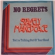 Stavely Makepeace - No Regrets