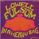 Lowell Fulsom - In A Heavy Bag