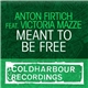 Anton Firtich Feat. Victoria Mazze - Meant To Be Free