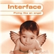 Interface - Flying Like An Angel
