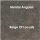Mental Anguish - Reign Of Locusts