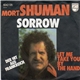 Mort Shuman - Sorrow / Let Me Take You By The Hand