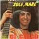 El Chico - Sole, Mare / El Manantial