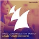 Paul Oakenfold Feat. Tawiah - Lonely Ones (Remixes)