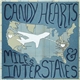 Candy Hearts - Miles & Interstates