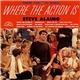 Steve Alaimo - Where The Action Is