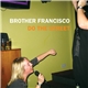 Brother Francisco - Do The Street