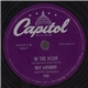 Ray Anthony & His Orchestra - In The Mood / Way Down Yonder In New Orleans
