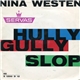 Nina Westen - Hully Gully / Slop