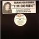 Taana Gardner - I'm Comin'