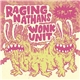 Raging Nathans / Wonk Unit - Split