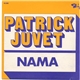 Patrick Juvet - Nama / Les Voix De Harlem