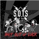 S.O.T.S. - Shit Out Of Luck